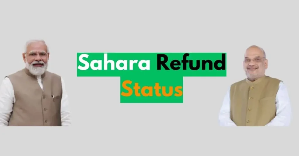 Sahara Refund Status