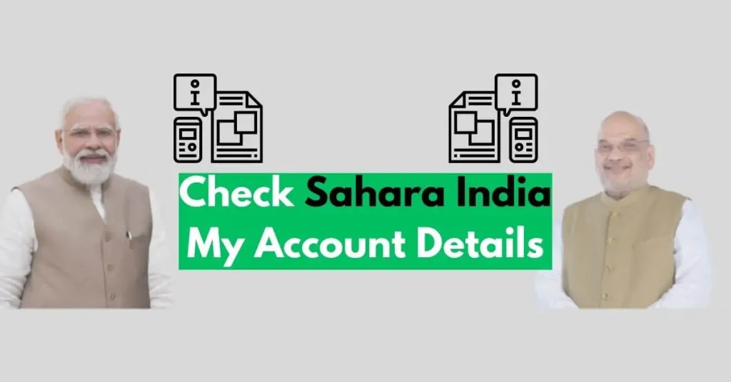 Check Sahara India My Account Details