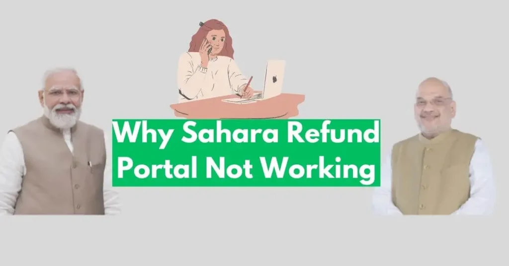 Check Why Sahara Refund Portal Not Working & Solve