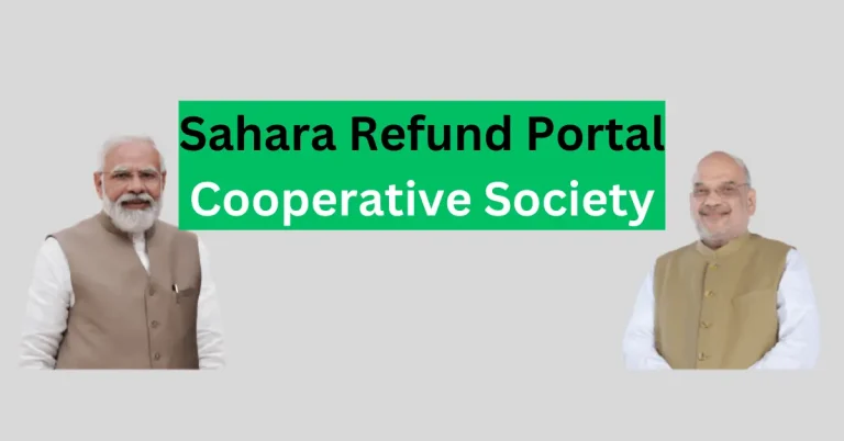 List Of Sahara Refund Portal Cooperative Society & Refund Process